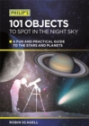 Image for Philip&#39;s 101 Objects To Spot In The Night Sky