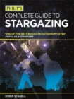 Image for Philip&#39;s Complete Guide to Stargazing