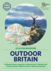 Image for Philip&#39;s RGS outdoor Britain  : an atlas for adventure