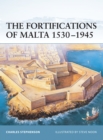 Image for Fortifications of Malta 1530-1945