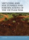 Image for Viet Cong and NVA Tunnels and Fortifications of the Vietnam War : 48