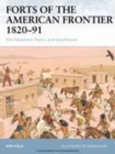 Image for Forts of the American frontier, 1820-91: the southern plains and southwest