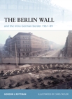 Image for The Berlin Wall and the Intra-German Border 1961-89