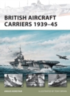 Image for British Aircraft Carriers 1939u45