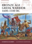 Image for Bronze Age Greek Warrior 1600–1100 BC