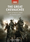 Image for The great chevauchâee  : John of Gaunt&#39;s raid on France 1373