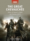 Image for Great Chevauchee - John of Gaunt&#39;s Raid on France 1373