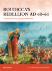 Image for Boudicca&#39;s rebellion A.D. 60-61  : the Britons rise up against Rome