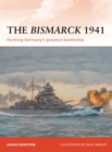 Image for The Bismarck 1941: Hunting GermanyAEs greatest battleship : 232