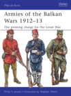 Image for Armies of the Balkan Wars 1912-13  : the priming charge for the Great War