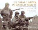 Image for US Small Arms in World War II