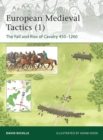 Image for European medieval tactics1,: The fall and rise of cavalry, 450-1260