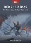 Image for Red Christmas - The Tatsinskaya Airfield Raid 1942