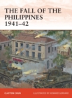 Image for The Fall of the Philippines 1941–42