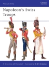Image for Napoleonaes Swiss Troops