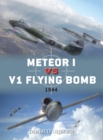 Image for Meteor I vs V1 Flying Bomb: 1944 : 45