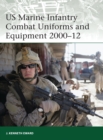 Image for US Marine Infantry Combat Uniforms and Equipment 2000-10