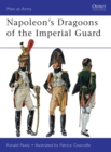 Image for Napoleon&#39;s dragoons of the imperial guard