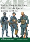 Image for Italian Navy &amp; Air Force Elite Units &amp; Special Forces 1940u45