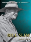 Image for Bill Slim: leadership, strategy, conflict : 17