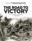 Image for The Road to Victory: From Pearl Harbor to Okinawa