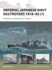 Image for Imperial Japanese Navy destroyers, 1919-45Volume 1,: Minekaze to Hatsuharu classes