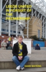 Image for Leeds United - in Pursuit of the Premiership