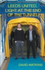 Image for Leeds United, Light at the End of the Tunnel