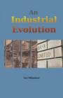 Image for An Industrial Evolution