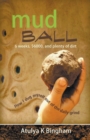Image for Mud Ball - How I Dug Myself Out of the Daily Grind