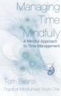 Image for Managing Time Mindfully