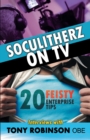Image for Soculitherz on TV - 20 Feisty Enterprise Tips