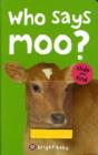 Image for Who Says Moo? : Bright Baby Slide &amp; Find