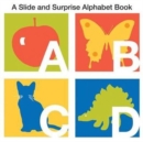 Image for A slide and surprise alphabet book
