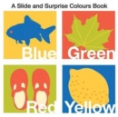 Image for A slide and surprise colours book