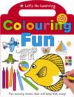 Image for Colouring Fun : Let&#39;s Go Learning