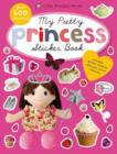 Image for My Pretty Princess Sticker Book : Princess Sticker Books