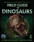 Image for Field guide to dinosaurs