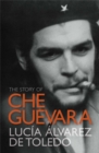 Image for The story of Che Guevara