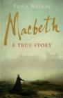 Image for Macbeth  : the true story