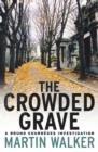 Image for The crowded grave  : an investigation by Bruno, Chief of Police