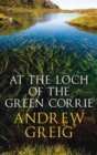 Image for At the Loch of the Green Corrie