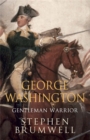 Image for George Washington: Gentleman Warrior