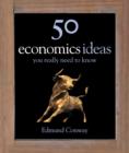 Image for 50 economics ideas you really need to know