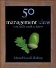 Image for Management: 50 ideas you really need to know