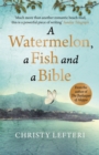 Image for A Watermelon, a Fish and a Bible