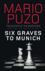 Image for Six graves to Munich
