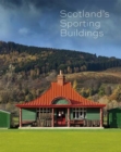 Image for Scotland&#39;s Sporting Buildings