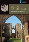 Image for Elgin Cathedral and the Diocese of Moray