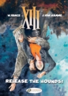 Image for XIII 14 - Release the Hounds!